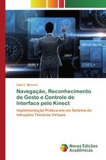 Navegação, Reconhecimento de Gesto e Controle de Interface pelo Kinect