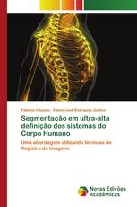 Segmentação em ultra-alta definição dos sistemas do Corpo Humano