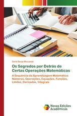 Os Segredos por Detrás de Certas Operações Matemáticas