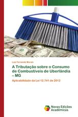 A Tributação sobre o Consumo de Combustíveis de Uberlândia – MG