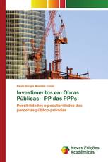 Investimentos em Obras Públicas – PP das PPPs