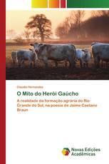 O Mito do Herói Gaúcho