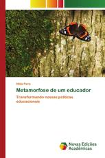 Metamorfose de um educador