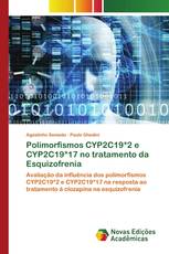 Polimorfismos CYP2C19*2 e CYP2C19*17 no tratamento da Esquizofrenia