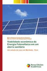 Viabilidade econômica da Energia Fotovoltaica em um aterro sanitário