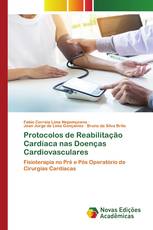 Protocolos de Reabilitação Cardíaca nas Doenças Cardiovasculares