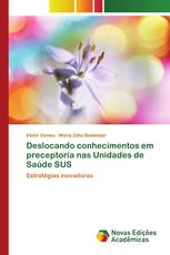 Deslocando conhecimentos em preceptoria nas Unidades de Saúde SUS