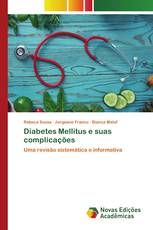 Diabetes Mellitus e suas complicações