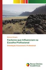 Factores que Influenciam na Escolha Profissional