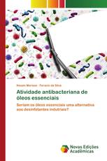 Atividade antibacteriana de óleos essenciais