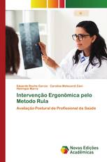 Intervenção Ergonômica pelo Metodo Rula