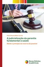 A judicialização da garantia fundamental à saúde