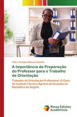 A Importância da Preparação do Professor para o Trabalho de Orientação