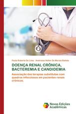 DOENÇA RENAL CRÔNICA, BACTEREMIA E CANDIDEMIA