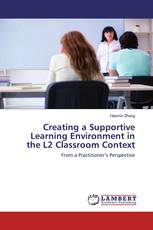 Creating a Supportive Learning Environment in the L2 Classroom Context