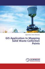GIS Application In Mapping Solid Waste Collection Points