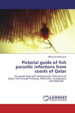 Pictorial guide of fish parasitic infections from coasts of Qatar
