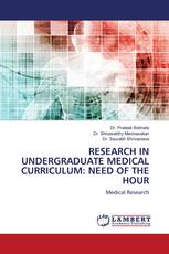 RESEARCH IN UNDERGRADUATE MEDICAL CURRICULUM: NEED OF THE HOUR