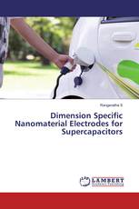 Dimension Specific Nanomaterial Electrodes for Supercapacitors