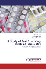 A Study of Fast Dissolving Tablets of Febuxostat