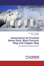 Assessment of Crushed Stone Dust, Blast Furnace Slag and Copper Slag