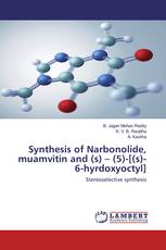 Synthesis of Narbonolide, muamvitin and (s) – (5)-[(s)-6-hyrdoxyoctyl]