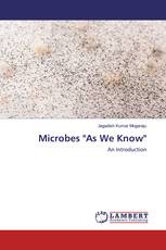Microbes "As We Know"