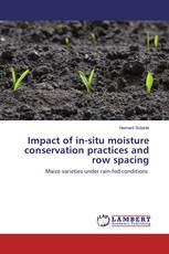 Impact of in-situ moisture conservation practices and row spacing