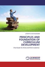 PRINCIPLES AND FOUNDATION OF CURRICULUM DEVELOPMENT