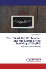 The role of the EFL Teacher and the Status of the Teaching of English