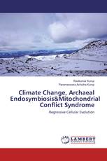 Climate Change, Archaeal Endosymbiosis&Mitochondrial Conflict Syndrome