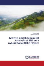 Growth and Biochemical Analysis of Tithonia rotundifolia Blake Flower