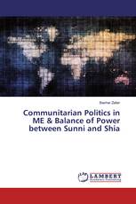 Communitarian Politics in ME & Balance of Power between Sunni and Shia