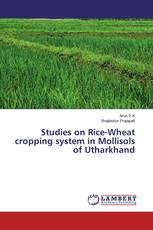 Studies on Rice-Wheat cropping system in Mollisols of Utharkhand