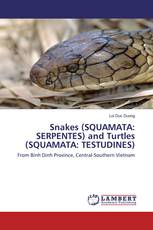 Snakes (SQUAMATA: SERPENTES) and Turtles (SQUAMATA: TESTUDINES)