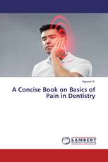 A Concise Book on Basics of Pain in Dentistry