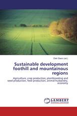 Sustainable development foothill and mountainous regions