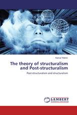 The theory of structuralism and Post-structuralism