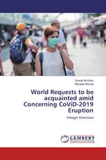 World Requests to be acquainted amid Concerning CoViD-2019 Eruption