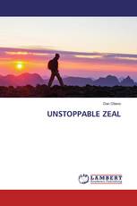 UNSTOPPABLE ZEAL