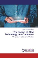 The Impact of CRM Technology in e-Commerce