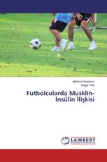Futbolcularda Musklin-İnsülin İlişkisi