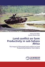 Land conflict on farm Productivity in sub-Sahara Africa