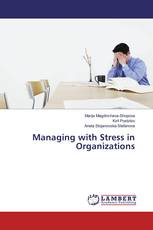 Managing with Stress in Organizations