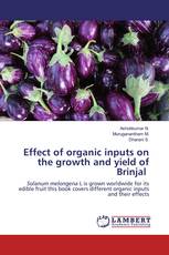 Effect of organic inputs on the growth and yield of Brinjal