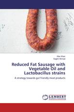 Reduced Fat Sausage with Vegetable Oil and Lactobacillus strains