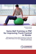 Swiss Ball Training vs PNF for Improving Trunk Control in Stroke