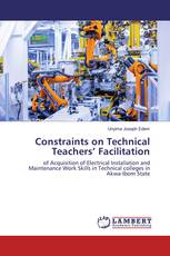 Constraints on Technical Teachers’ Facilitation