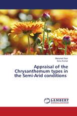 Appraisal of the Chrysanthemum types in the Semi-Arid conditions