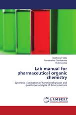 Lab manual for pharmaceutical organic chemistry